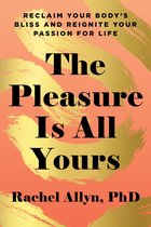 The Pleasure Is All Yours