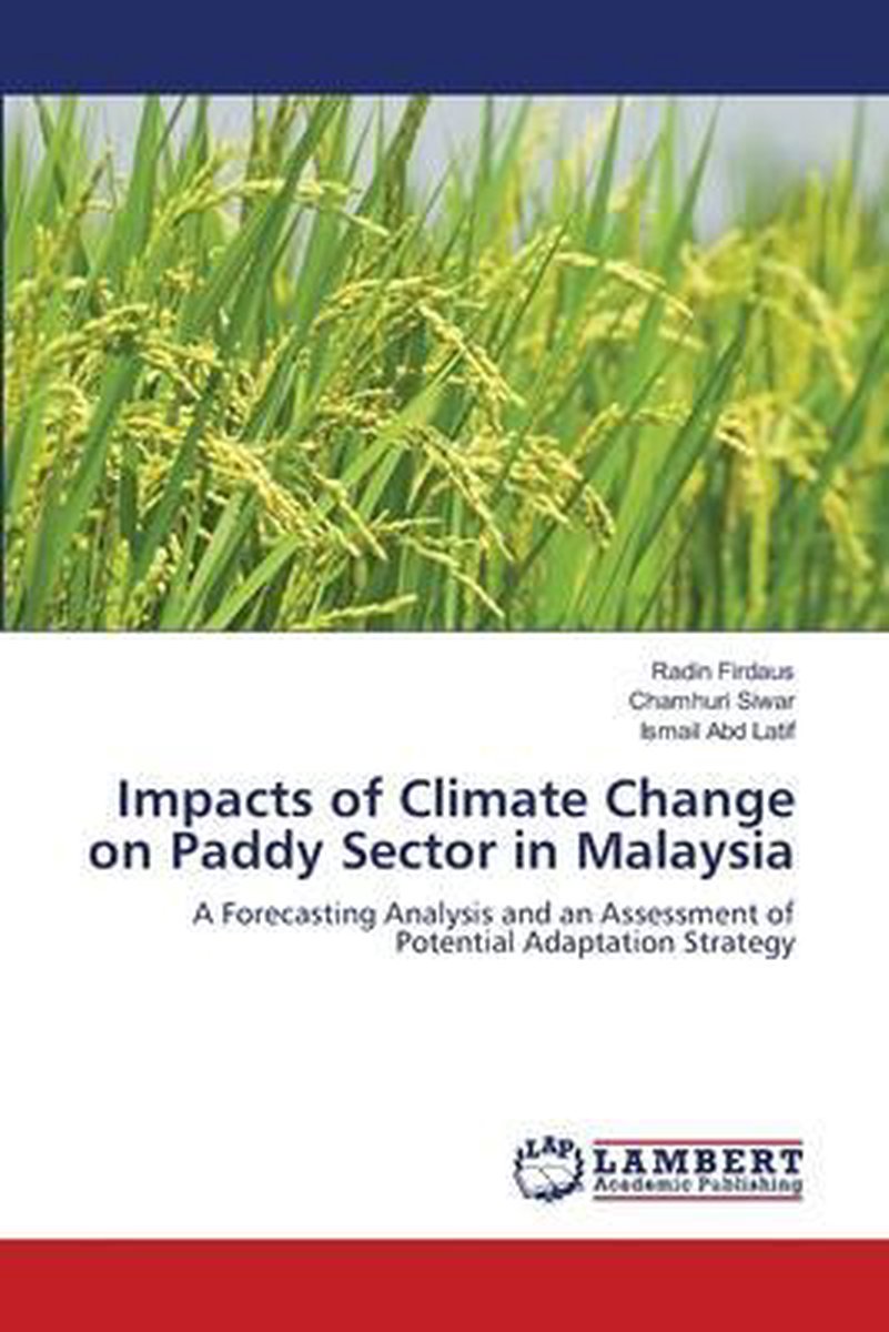 Impacts of Climate Change on Paddy Sector in Malaysia - Radin Firdaus