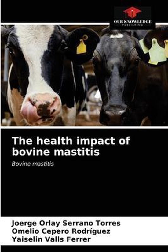 The health impact of bovine mastitis - cover