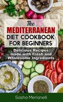 The Mediterranean Diet Cookbook for Beginners