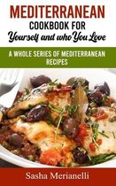 Mediterranean Cookbook for Yourself and who you Love