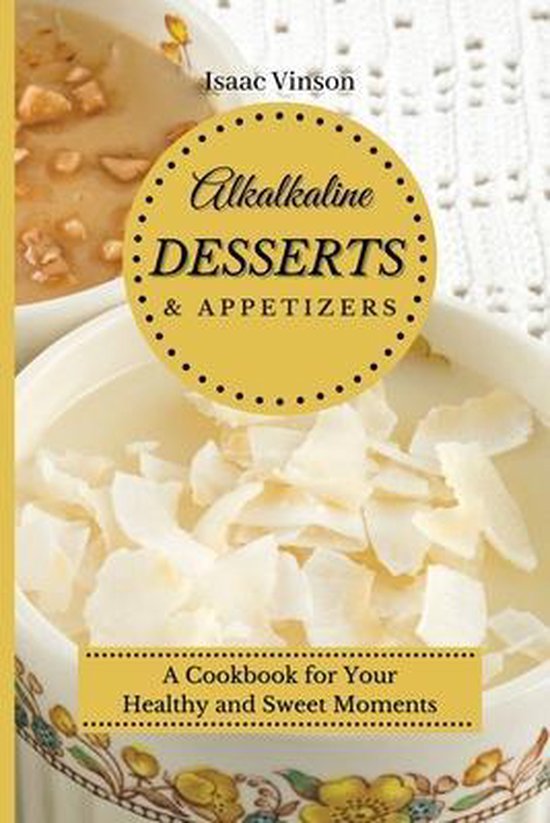 Alkaline Dessert and Appetizers - cover