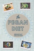 The Pegan Diet: BREAKFAST COLLECTION