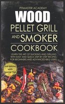 Wood Pellet Grill and Smoker Cookbook