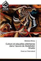 Culture et séquelles altéritaires dans l'oeuvre de Abdelkébir Khatibi