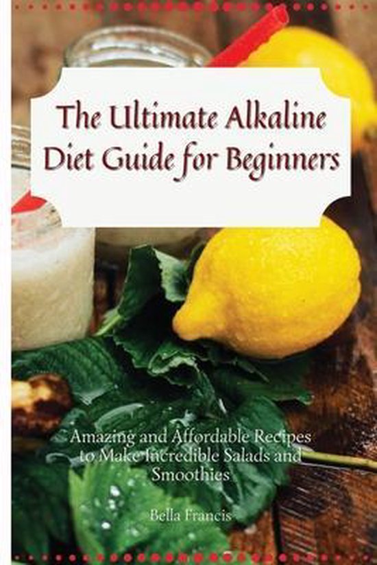 The Ultimate Alkaline Diet Guide for Beginners - cover