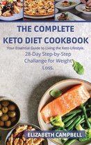 The Complete Ketogenic Diet Cookbook: No Time to Cook Cookbook