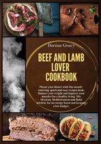 Beef and Lamb Lover Cookbook
