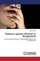 Violence against Women in Bangladesh
