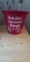 Emmer - Tekst - 5 Liter - Roze - Sarah rollator - Kado - Gift -