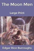 The Moon Men: Large Print