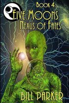 Five Moons: Nexus of Fates