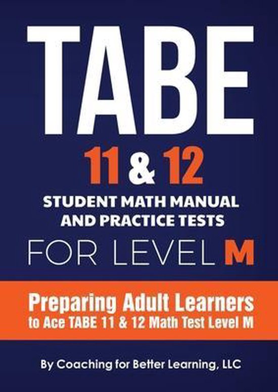 TABE 11 and 12 Student Math Manual and Practice Tests for LE ... - cover