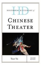 Historical Dictionary of Chinese Theater