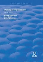 Routledge Revivals- Working in Organisations