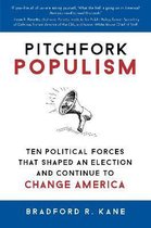 Pitchfork Populism