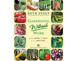 Ruth Stout Classics- Gardening Without Work