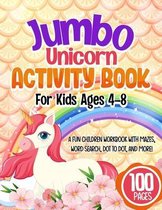 Jumbo Unicorn Activity Book For Kids Ages 4-8