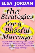 The Strategies for a Blissful Marriage