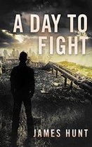 Emp Post Apocalyptic Survival-A Day To Fight