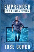 Emprender Es Tu Unica Opcion