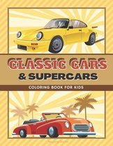 Classic Cars & Supercars - Coloring Book for Kids