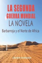 LA SEGUNDA GUERRA MUNDIAL, la novela