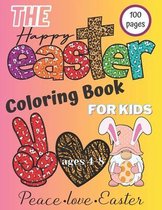 The Happy Easter Coloring Book for Kids Ages 4-8