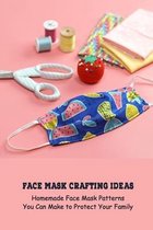 Face Mask Crafting Ideas