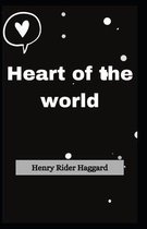 Heart of the world Henry Rider Haggard