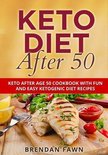 Simple Ketogenic Cooking- Keto Diet After 50