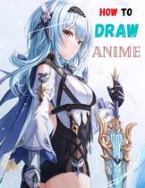 How To Draw Anime: The Complete Guide to Drawing Action Manga
