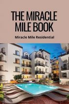 The Miracle Mile Book: Miracle Mile Residential