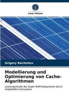 Modellierung und Optimierung von Cache-Algorithmen