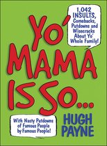 Yo' Mama Is So...