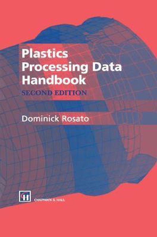 Plastics Processing Data Handbook 9780412801907 D. V. Rosato