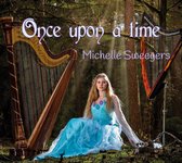 CD - Once upon a time - Michelle Sweegers