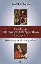 Introducing Theological Interpretation of Scripture
