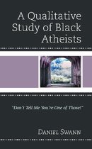 Religion and Race-A Qualitative Study of Black Atheists