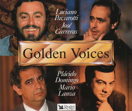 Boven links Luciano Pavarotti, rechts Jose Carreras. Beneden links Placido Domingo, rechts Mario Lanza. Titel: Golden Voices.