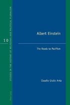 Studies in the History of Religious and Political Pluralism- Albert Einstein