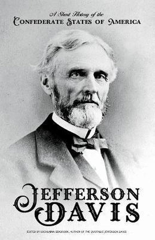 Titelpagina met een portret van Jefferson Davis en de tekst 'A Short History of the Confederate States of America'.
