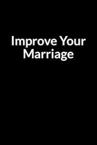 Improve Your Marriage