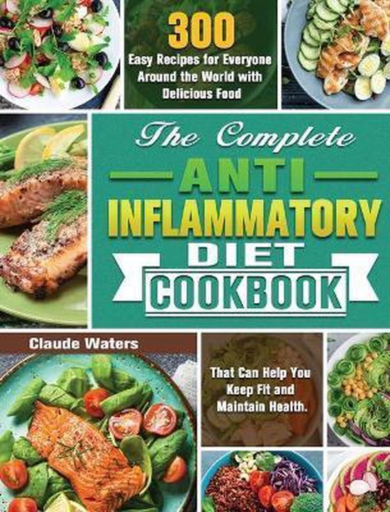 The Complete Anti-Inflammatory Diet Cookbook - cover