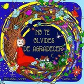 No Te Olvides De Agradecer