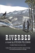 Riverbed: A modern Western story like no other.