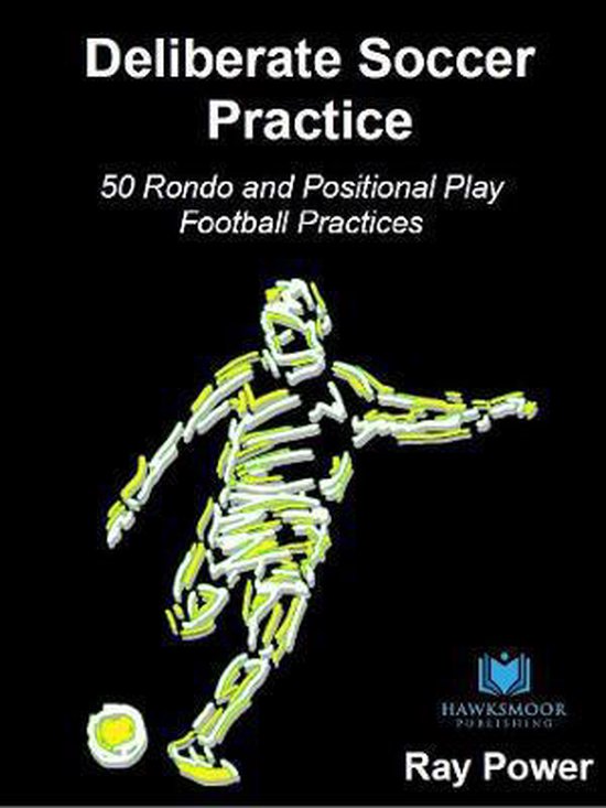 Deliberate Soccer Practice - cover