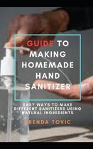 Guide to Making Homemade Hand Sanitizer