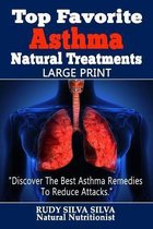 Top Favorite Asthma Natural Treatments: Large Print
