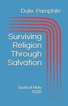 Surviving Religion Through Salvation
